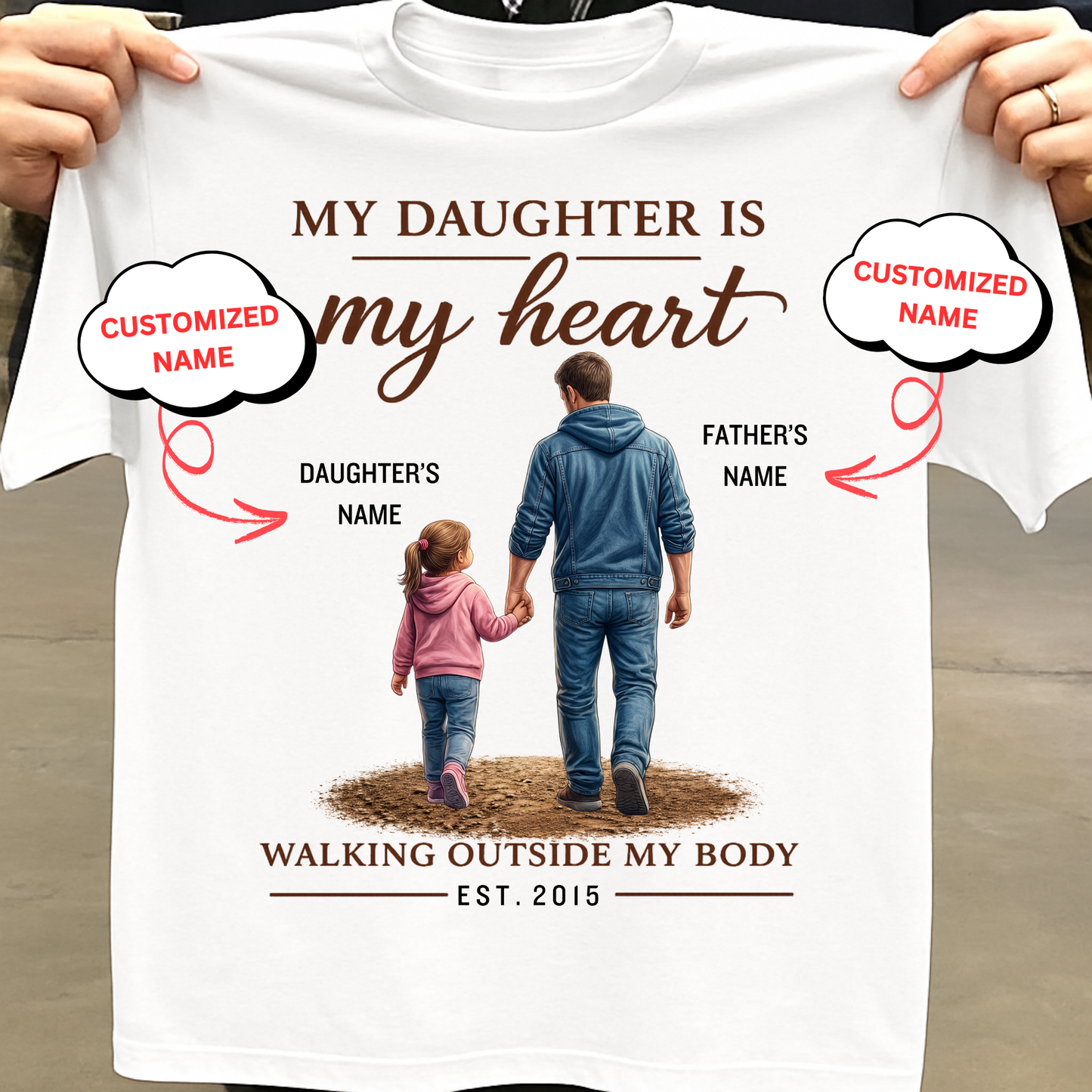 CUSTOMIZED-MY DAUGHTER, MY HEART (FATHER WITH DAUGHTER) CLASSIC T-SHIRT