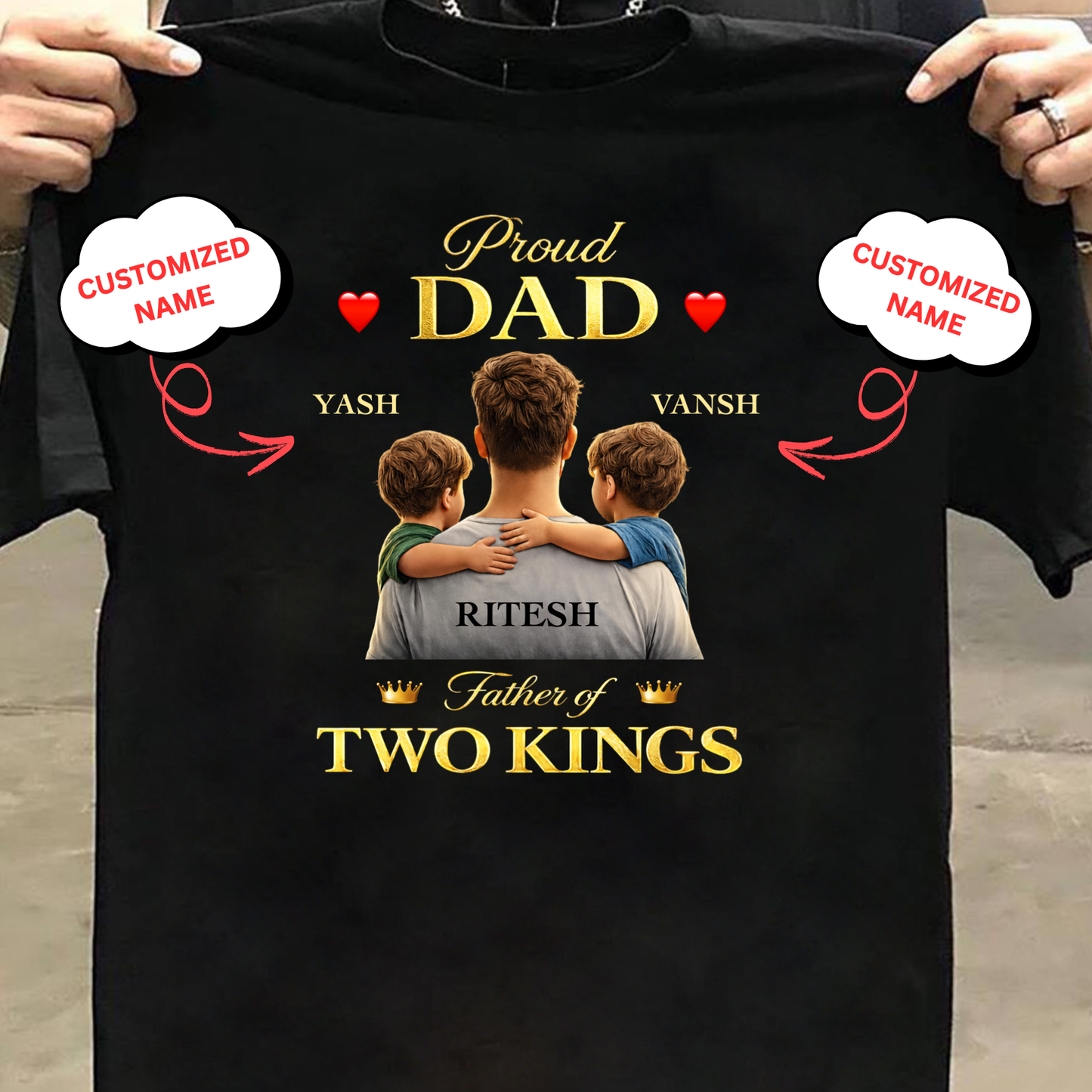 CUSTOMIZED-PROUD DAD, FATHER OF TWO KINGS (FATHER WITH SONS) CLASSIC T-SHIRT