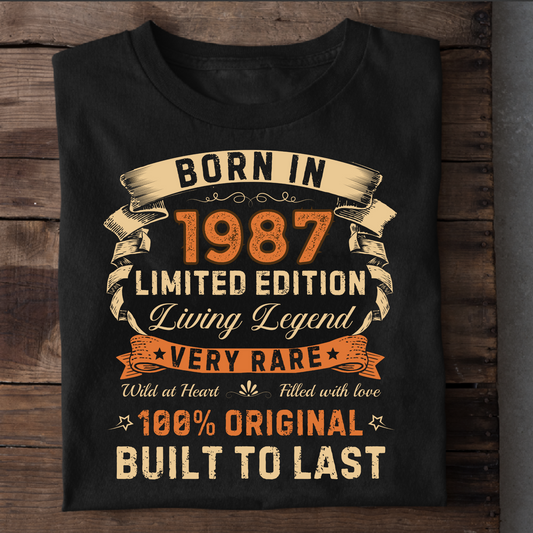 BORN IN 1987 LIMITED EDITION PREMIUM QUALITY T-SHIRT