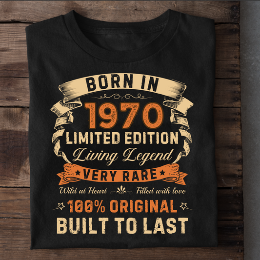 BORN IN 1970 LIMITED EDITION PREMIUM QUALITY T-SHIRT