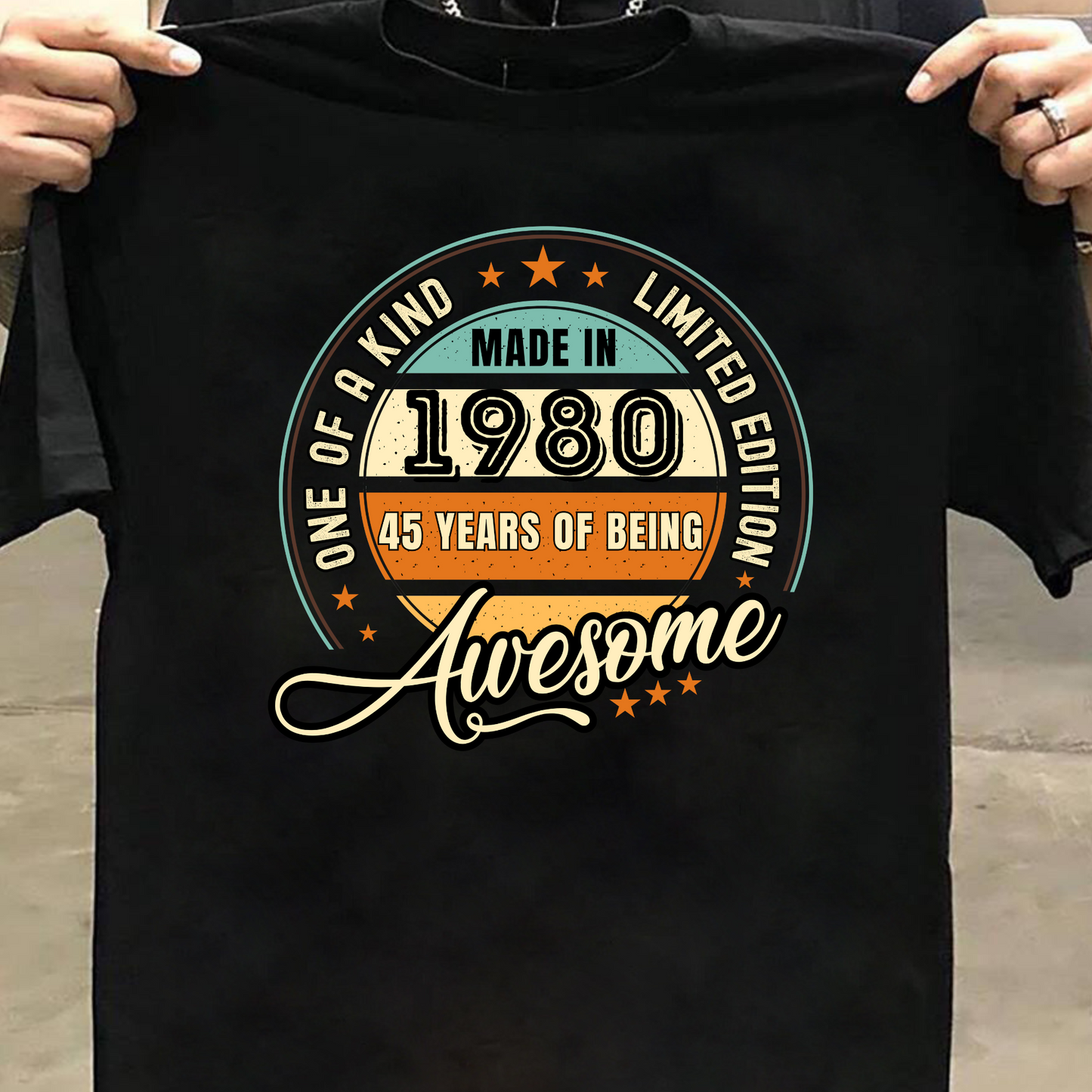 ONE OF A KIND LIMITED EDITION 1980 45 YEARS OF BEING AWESOME CLASSIC T-SHIRT