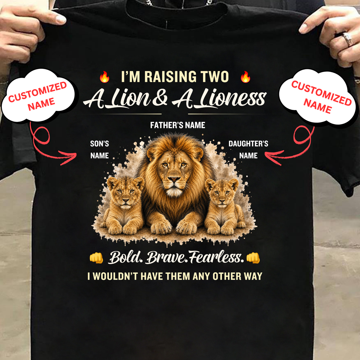 CUSTOMIZED-I AM RAISING TWO, A LION & A LIONESS (FATHER & KIDS) CLASSIC T-SHIRT