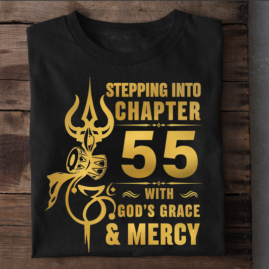 STEPPING INTO CHAPTER 55 WITH GOD'S GRACE & MERCY CLASSIC T-SHIRT