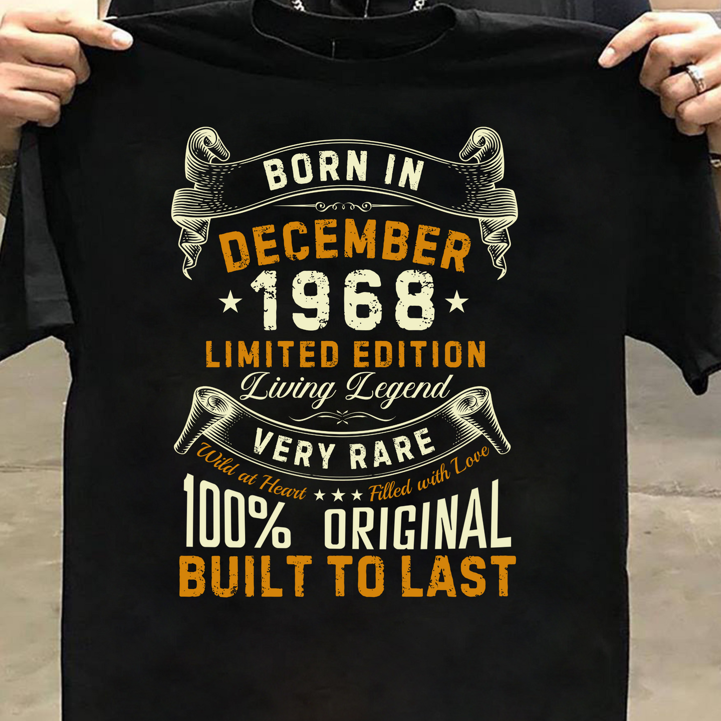 BORN IN DEC 1968 LIMITED EDITION CLASSIC T-SHIRT