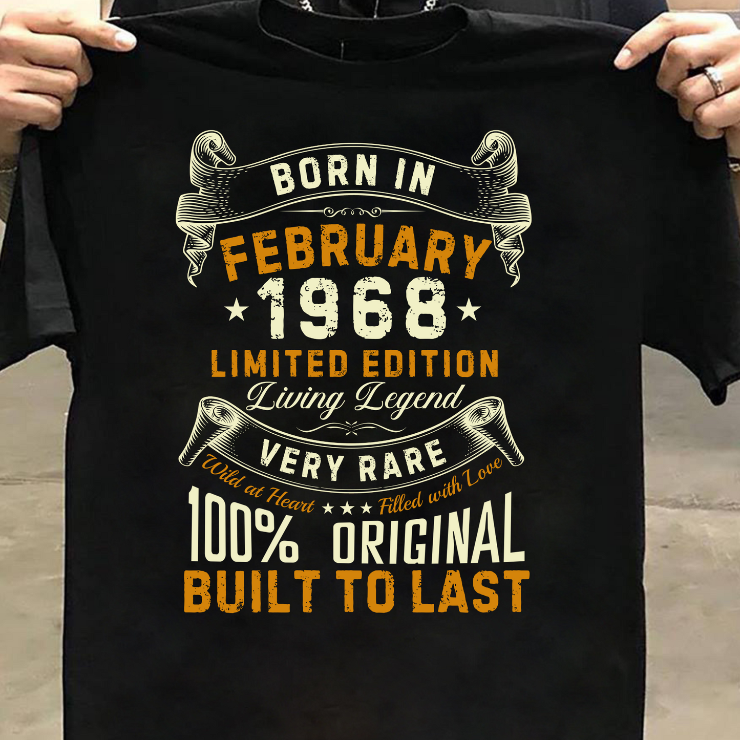 BORN IN FEB 1968 LIMITED EDITION CLASSIC T-SHIRT
