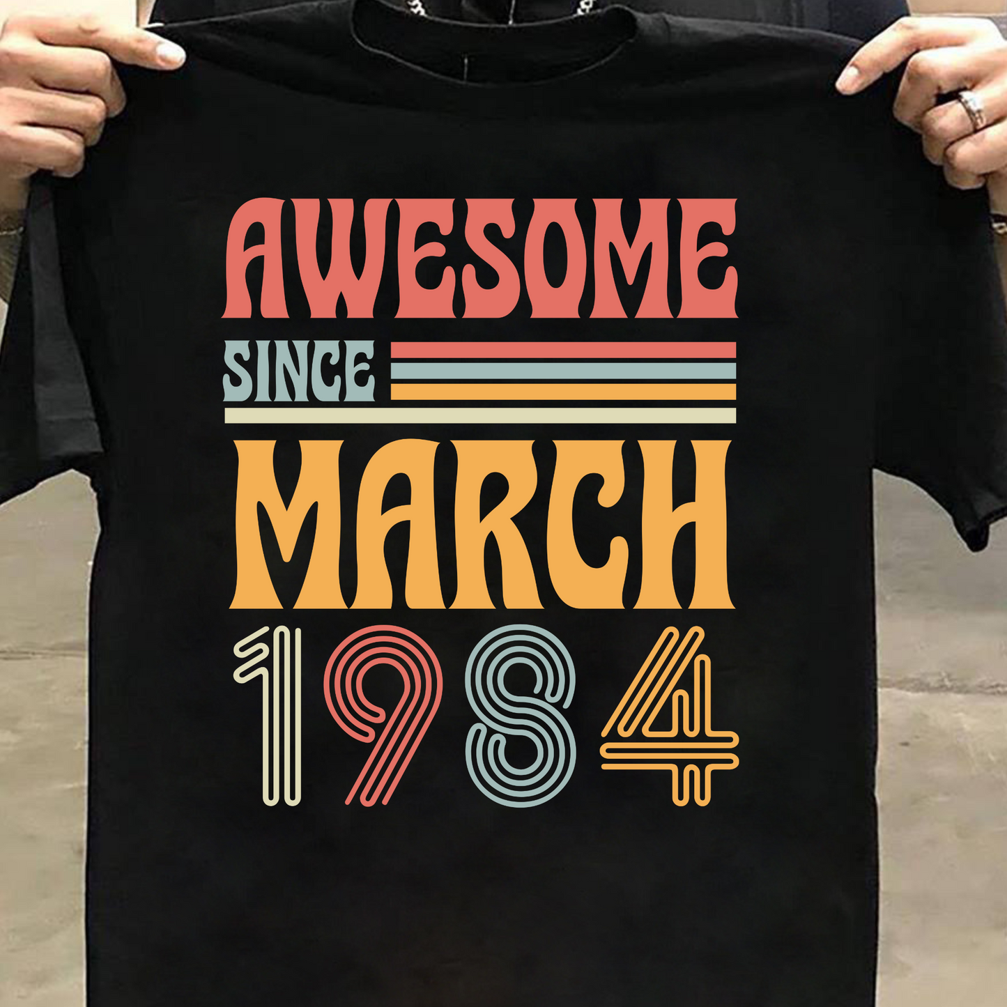 AWESOME SINCE MARCH 1984 CLASSIC T-SHIRT