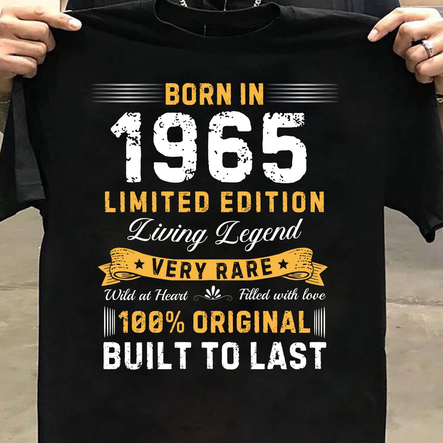 BORN IN 1965 LIMITED EDITION LEGEND CLASSIC T-SHIRT