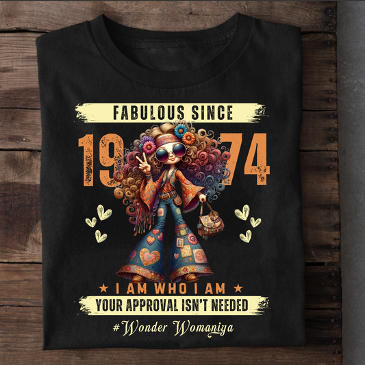 FABULOUS SINCE 1974 #WONDER WOMANIYA T-SHIRT