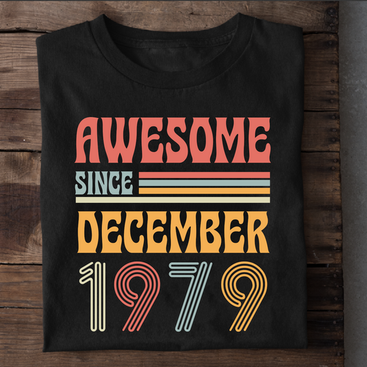 AWESOME SINCE DECEMBER 1979 CLASSIC T-SHIRT