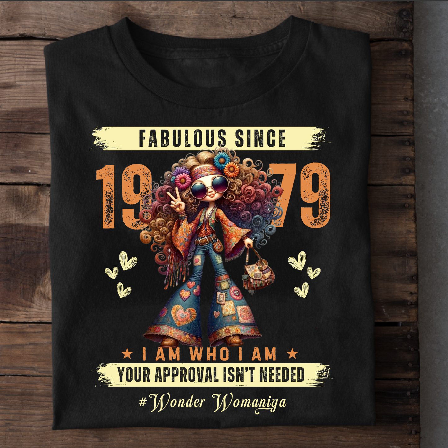 FABULOUS SINCE 1979 #WONDER WOMANIYA T-SHIRT