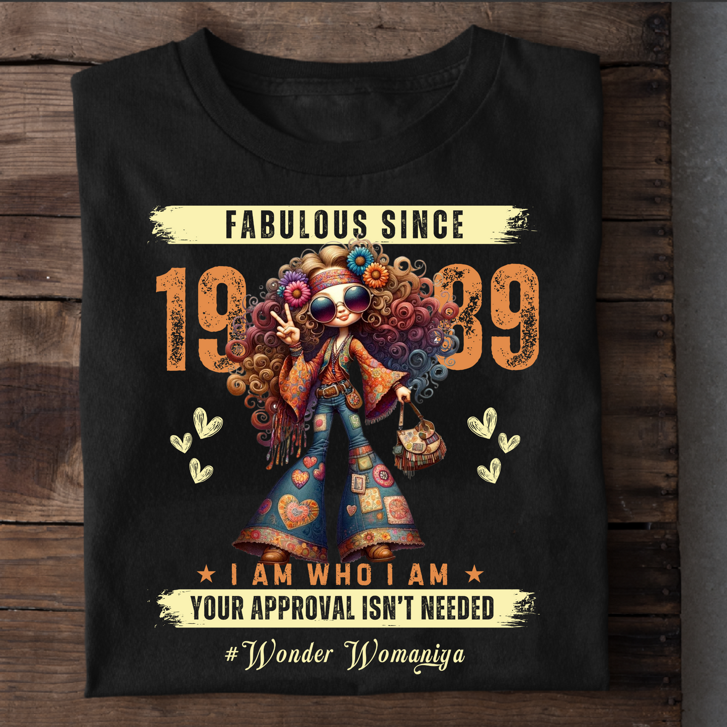 FABULOUS SINCE 1989 #WONDER WOMANIYA T-SHIRT