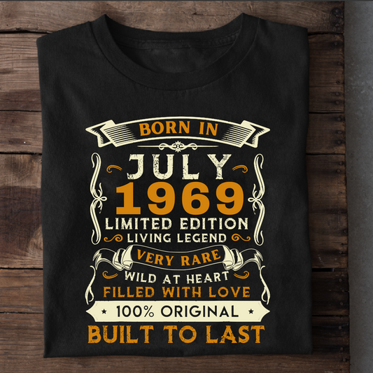 BORN IN JULY 1969 CLASSIC T-SHIRT