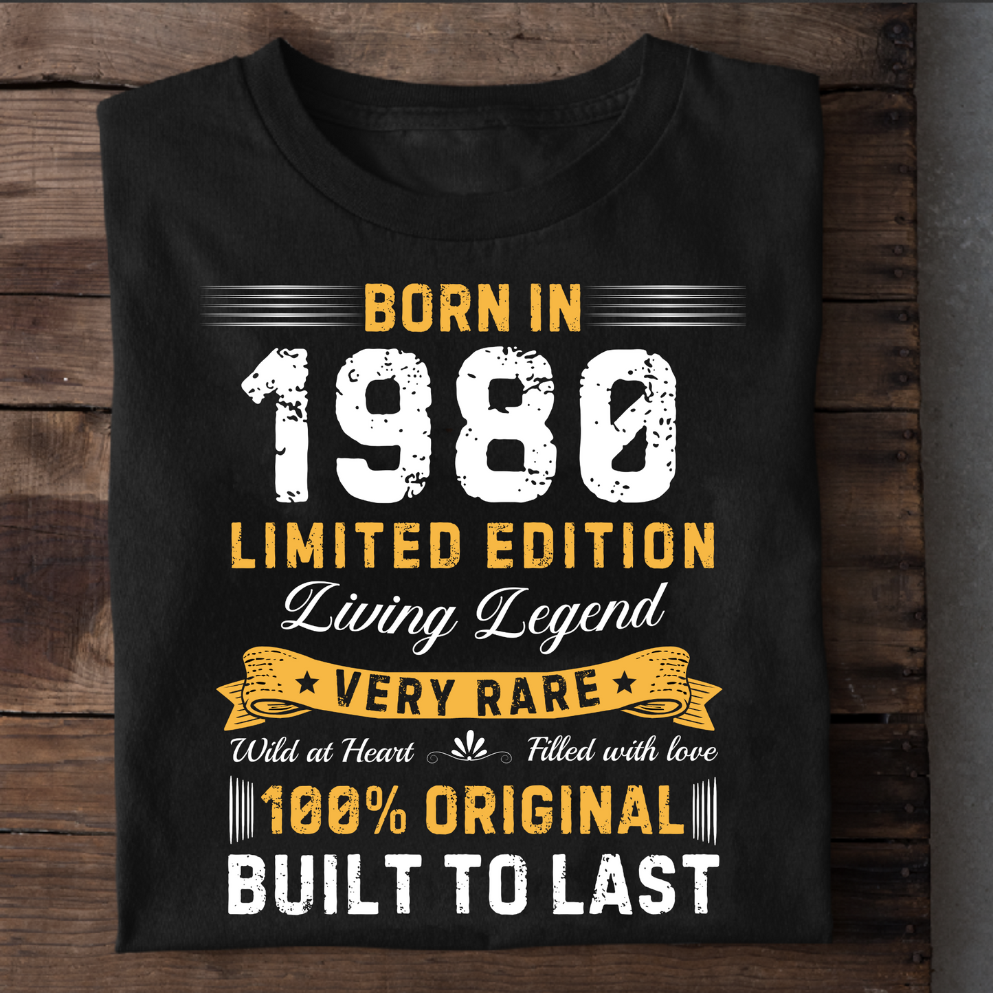 BORN IN 1980 LIMITED EDITION LEGEND CLASSIC T-SHIRT