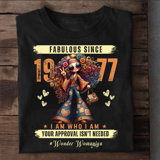 FABULOUS SINCE 1977 #WONDER WOMANIYA T-SHIRT