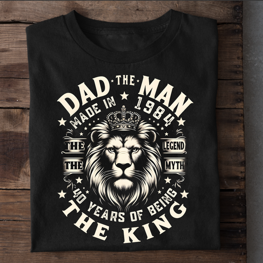 DAD THE MAN MADE IN 1984 CLASSIC T-SHIRT