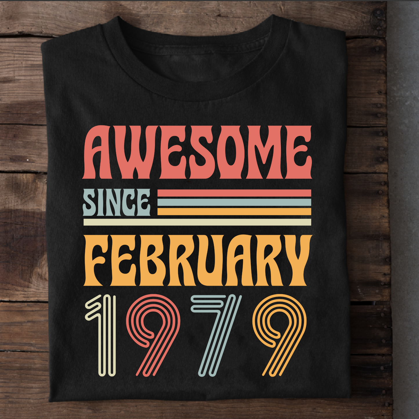 AWESOME SINCE FEBRUARY 1979 CLASSIC T-SHIRT