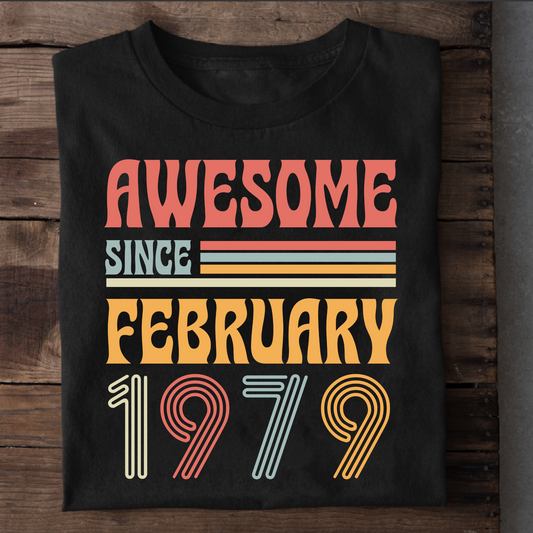 AWESOME SINCE FEBRUARY 1979 CLASSIC T-SHIRT