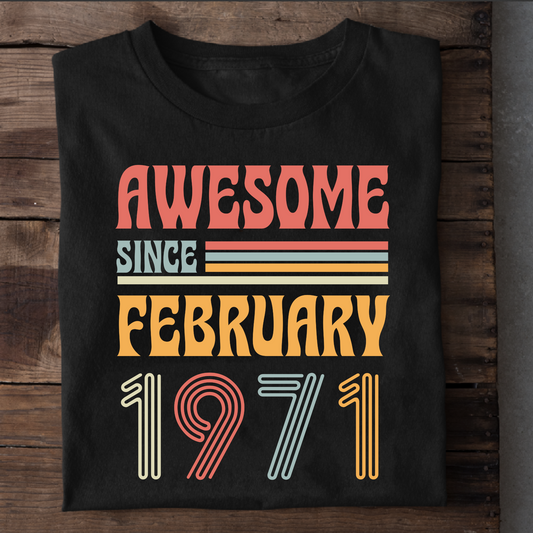 AWESOME SINCE FEBRUARY 1971 CLASSIC T-SHIRT