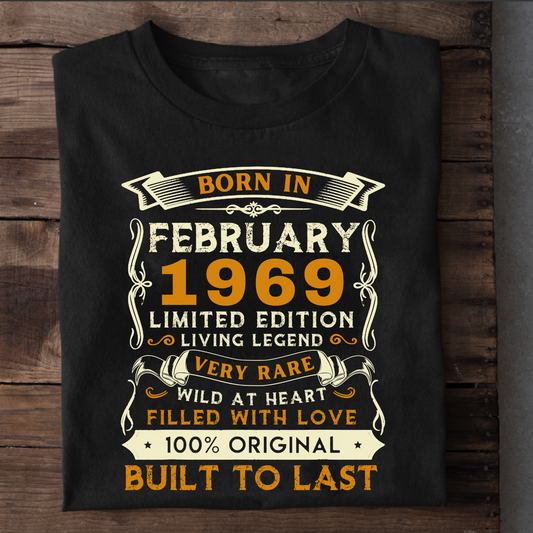 BORN IN FEB 1969 CLASSIC T-SHIRT