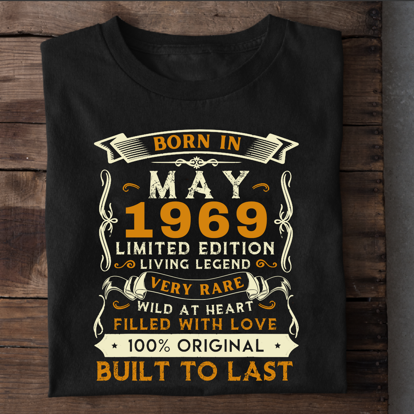 BORN IN MAY 1969 CLASSIC T-SHIRT