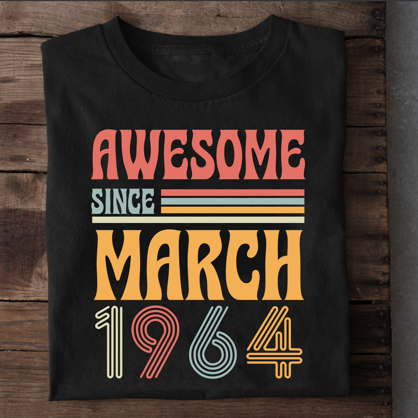 AWESOME SINCE MARCH 1964 CLASSIC T-SHIRT