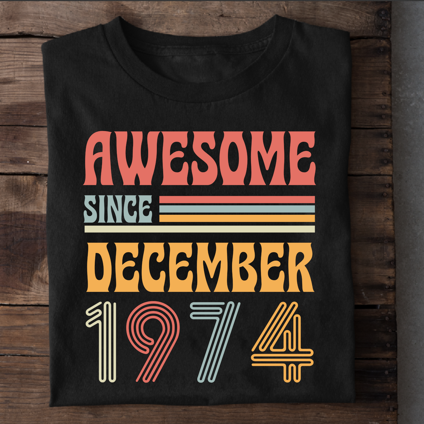 AWESOME SINCE DECEMBER 1974 CLASSIC T-SHIRT