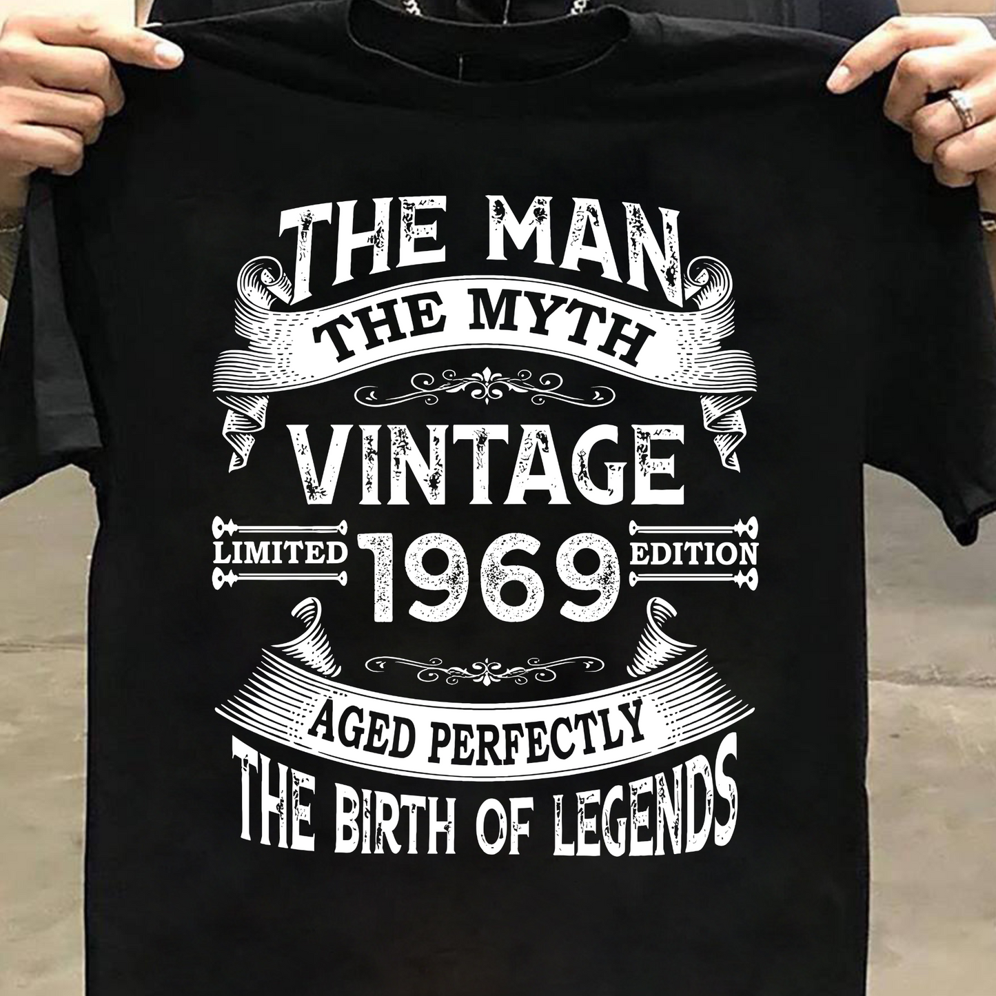 THE MAN THE MYTH VINTAGE 1969 CLASSIC T-SHIRT