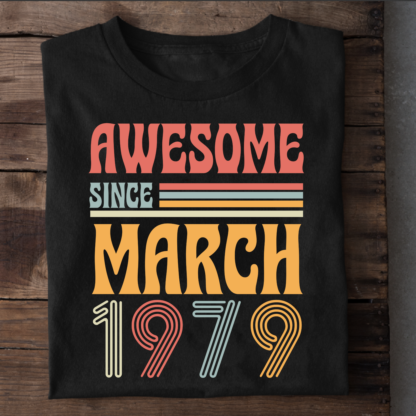 AWESOME SINCE MARCH 1979 CLASSIC T-SHIRT