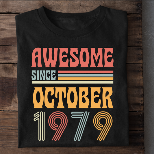 AWESOME SINCE OCTOBER 1979 CLASSIC T-SHIRT