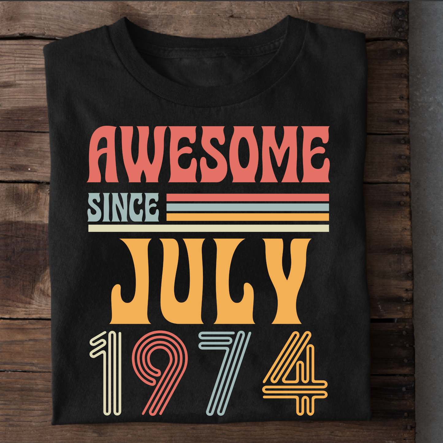 AWESOME SINCE JULY 1974 CLASSIC T-SHIRT