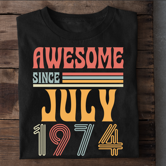 AWESOME SINCE JULY 1974 CLASSIC T-SHIRT