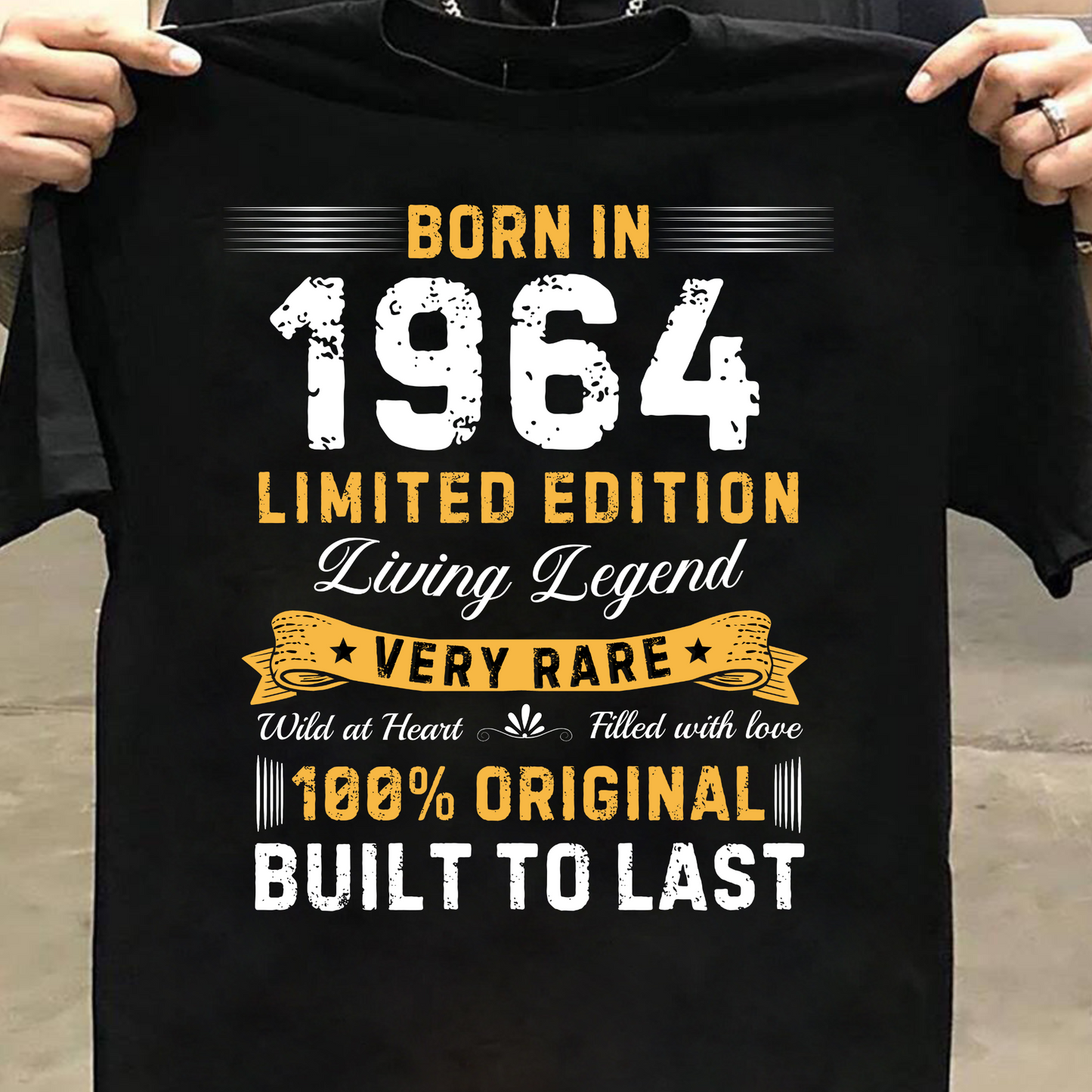 BORN IN 1964 LIMITED EDITION LEGEND CLASSIC T-SHIRT