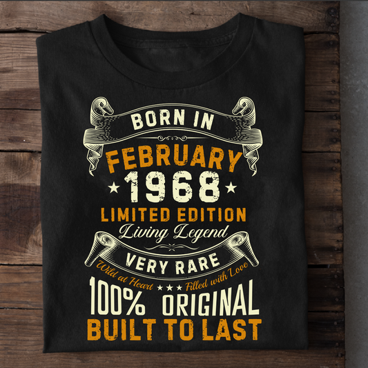 BORN IN FEB 1968 LIMITED EDITION CLASSIC T-SHIRT