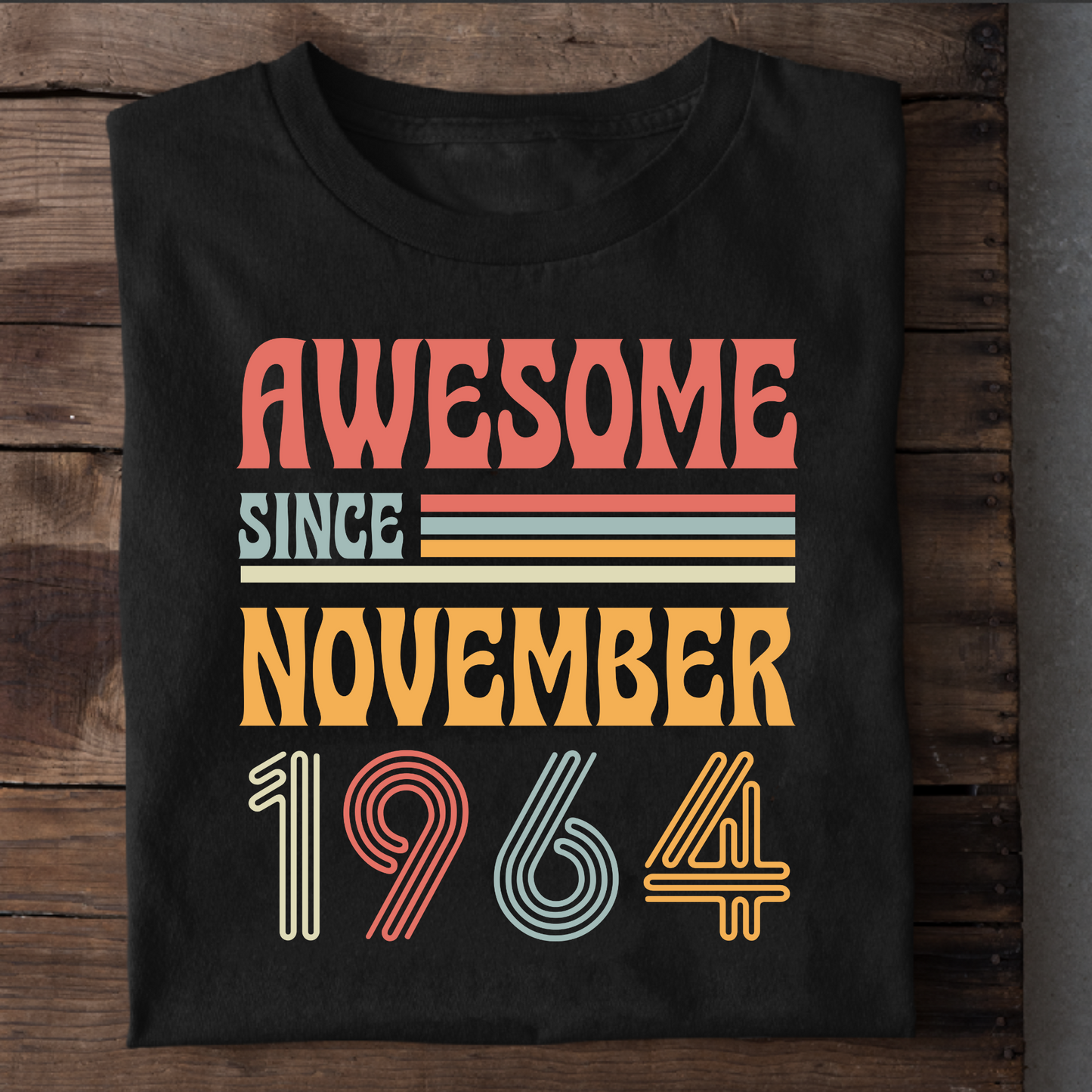 AWESOME SINCE NOVEMBER 1964 CLASSIC T-SHIRT