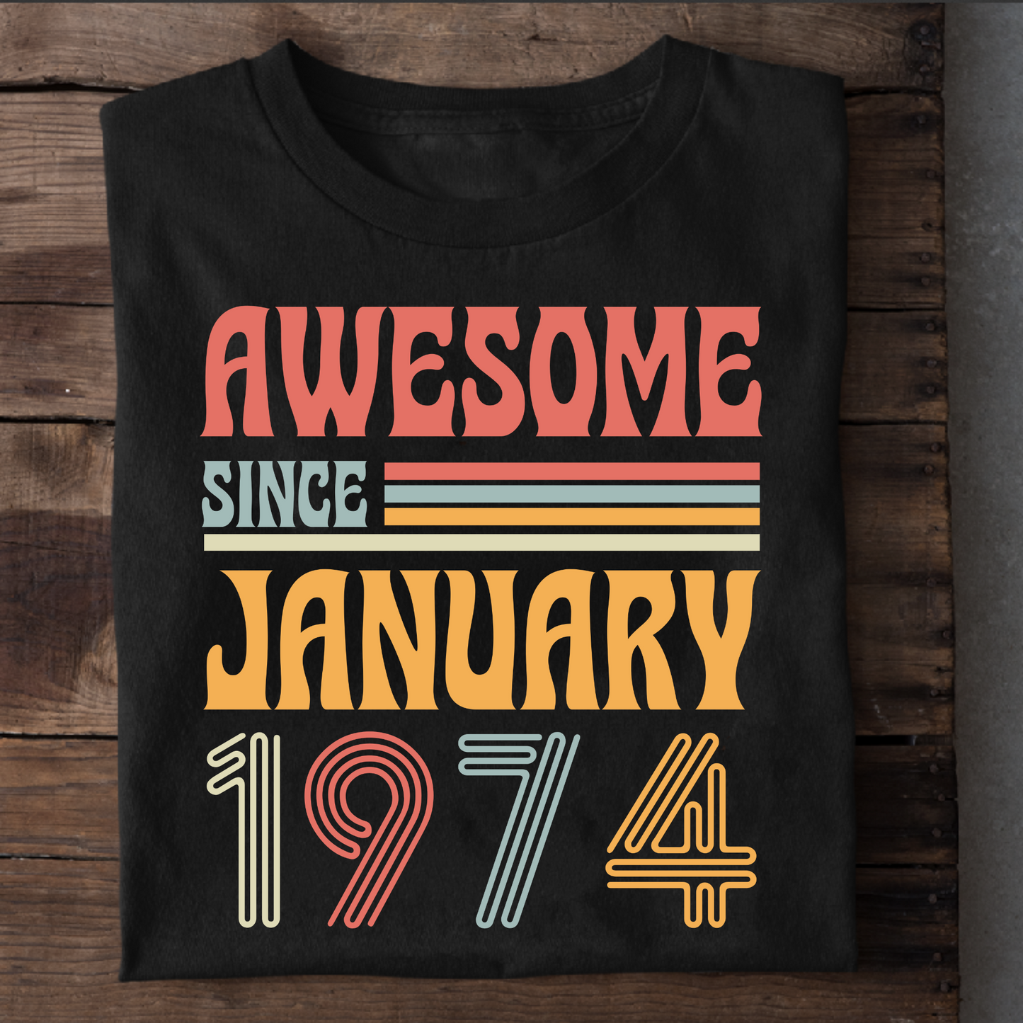 AWESOME SINCE JANUARY 1974 CLASSIC T-SHIRT