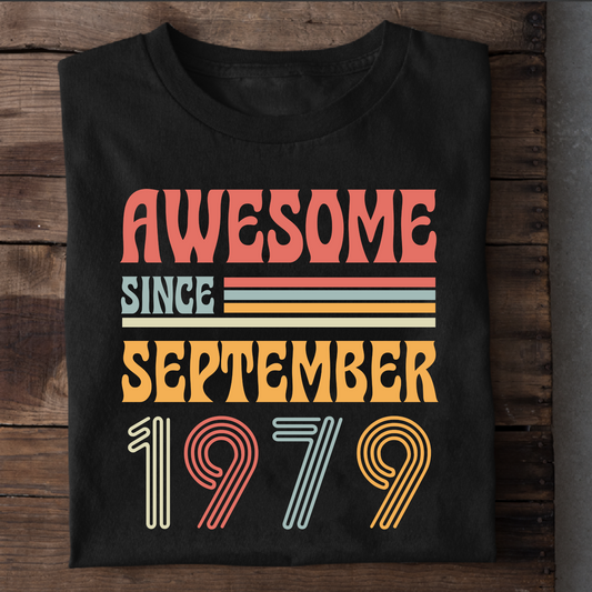 AWESOME SINCE SEPTEMBER 1979 CLASSIC T-SHIRT