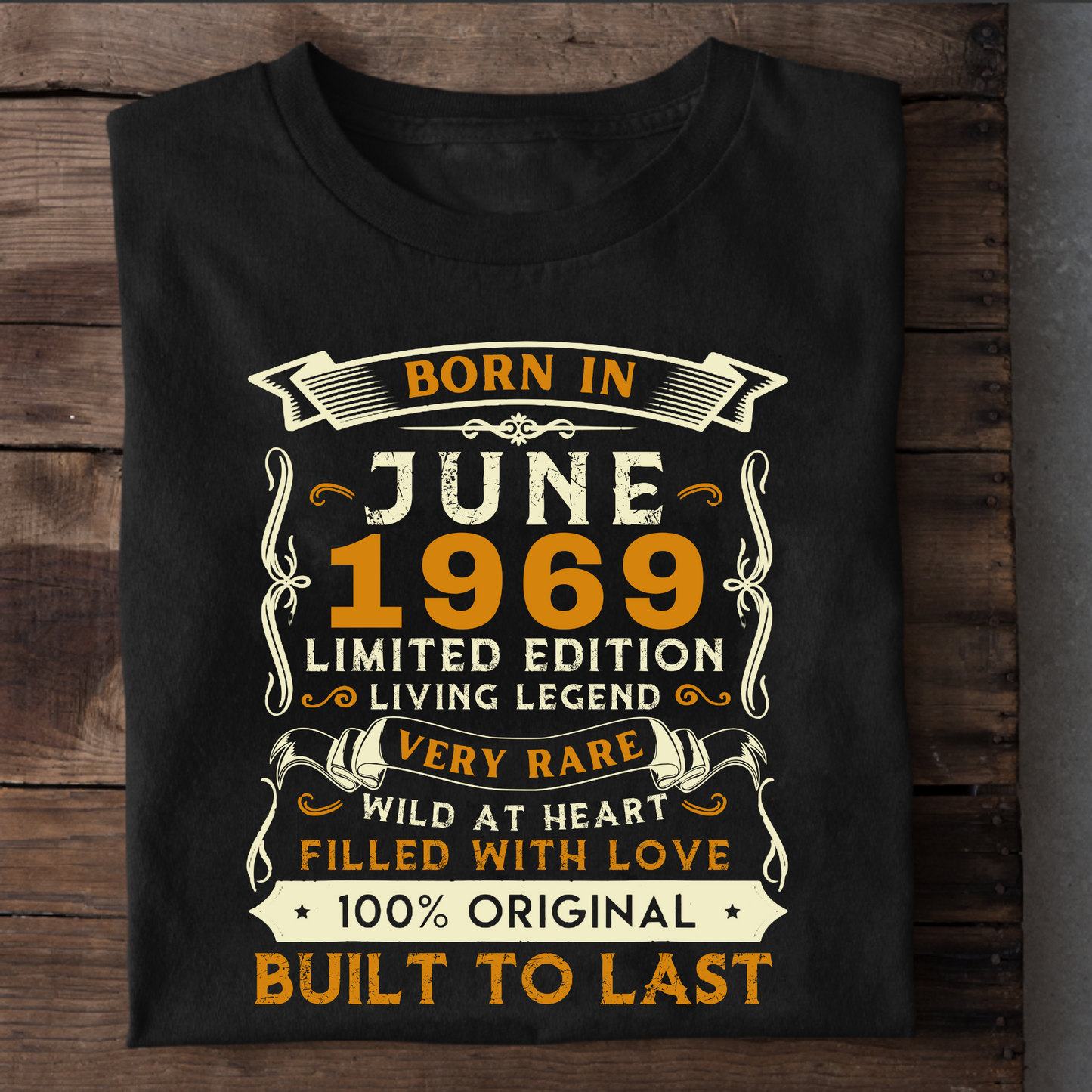 BORN IN JUNE 1969 CLASSIC T-SHIRT