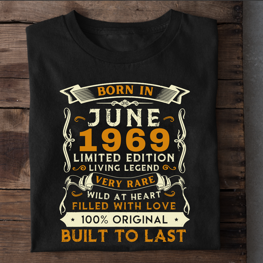 BORN IN JUNE 1969 CLASSIC T-SHIRT