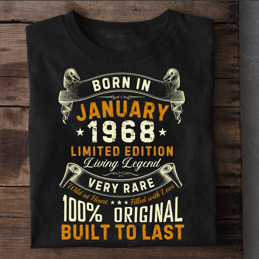 BORN IN JAN 1968 LIMITED EDITION CLASSIC T-SHIRT