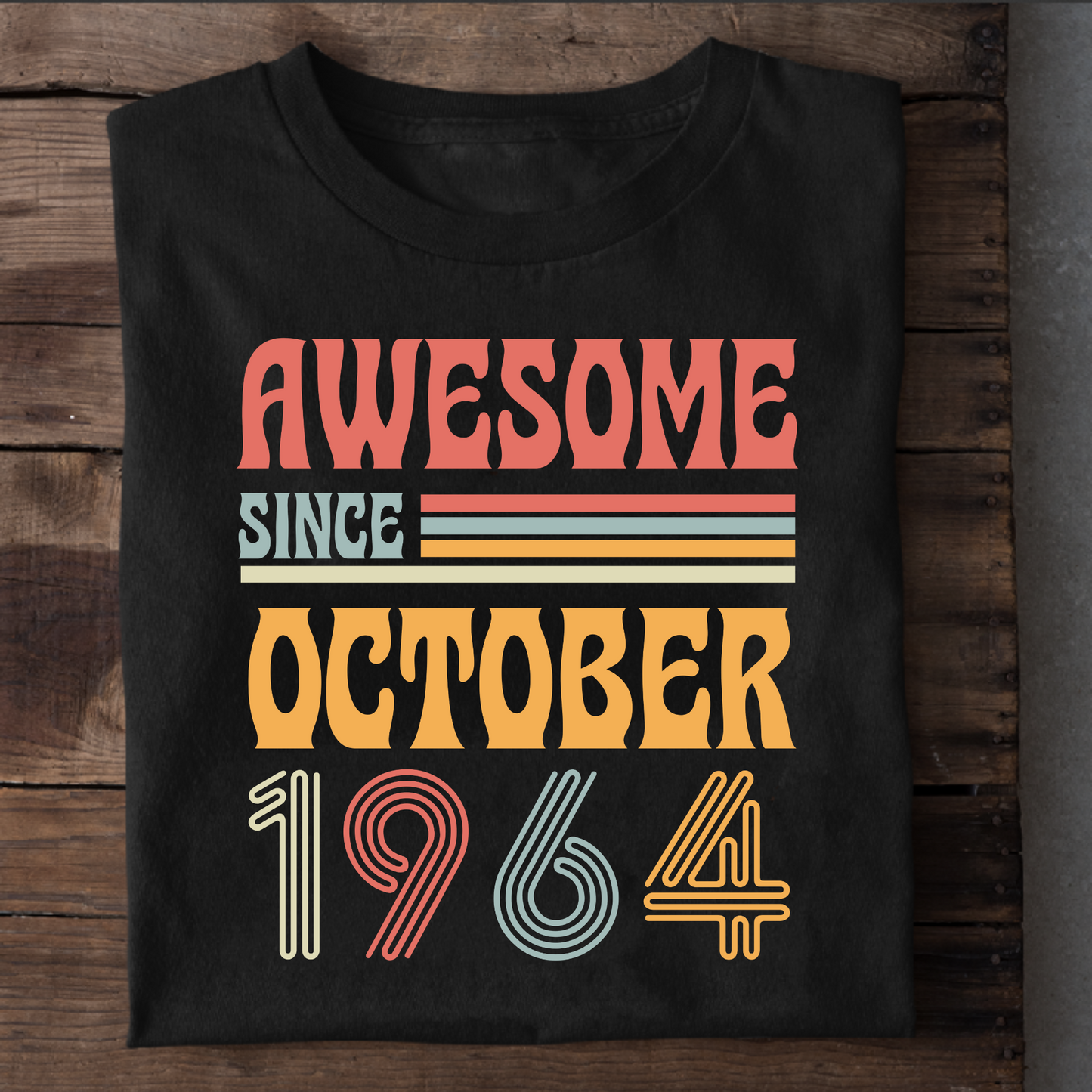 AWESOME SINCE OCTOBER 1964 CLASSIC T-SHIRT