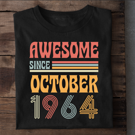 AWESOME SINCE OCTOBER 1964 CLASSIC T-SHIRT