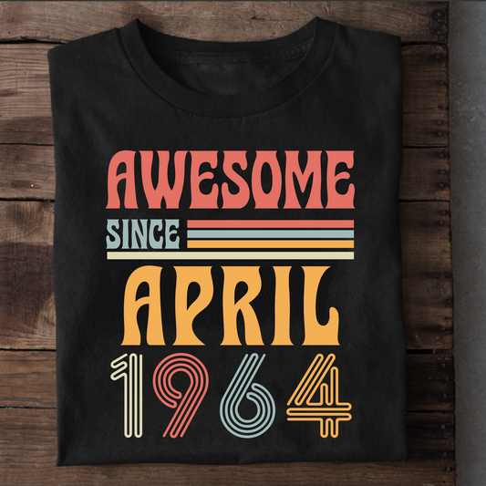 AWESOME SINCE APRIL 1964 CLASSIC T-SHIRT