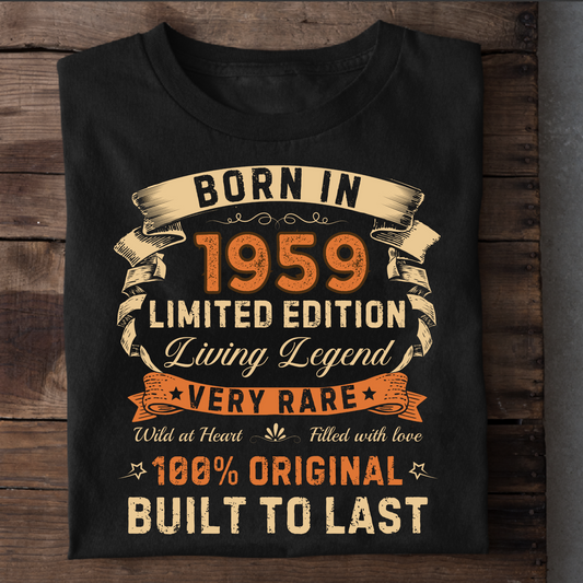 BORN IN 1959 LIMITED EDITION PREMIUM CLASSIC T-SHIRT
