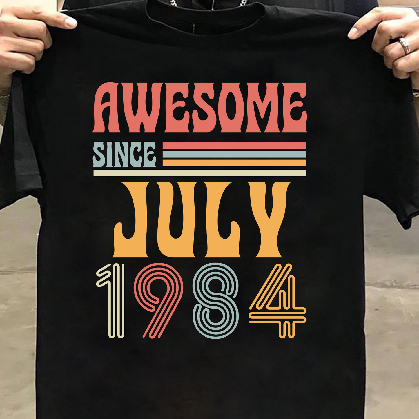 AWESOME SINCE JULY 1984 CLASSIC T-SHIRT
