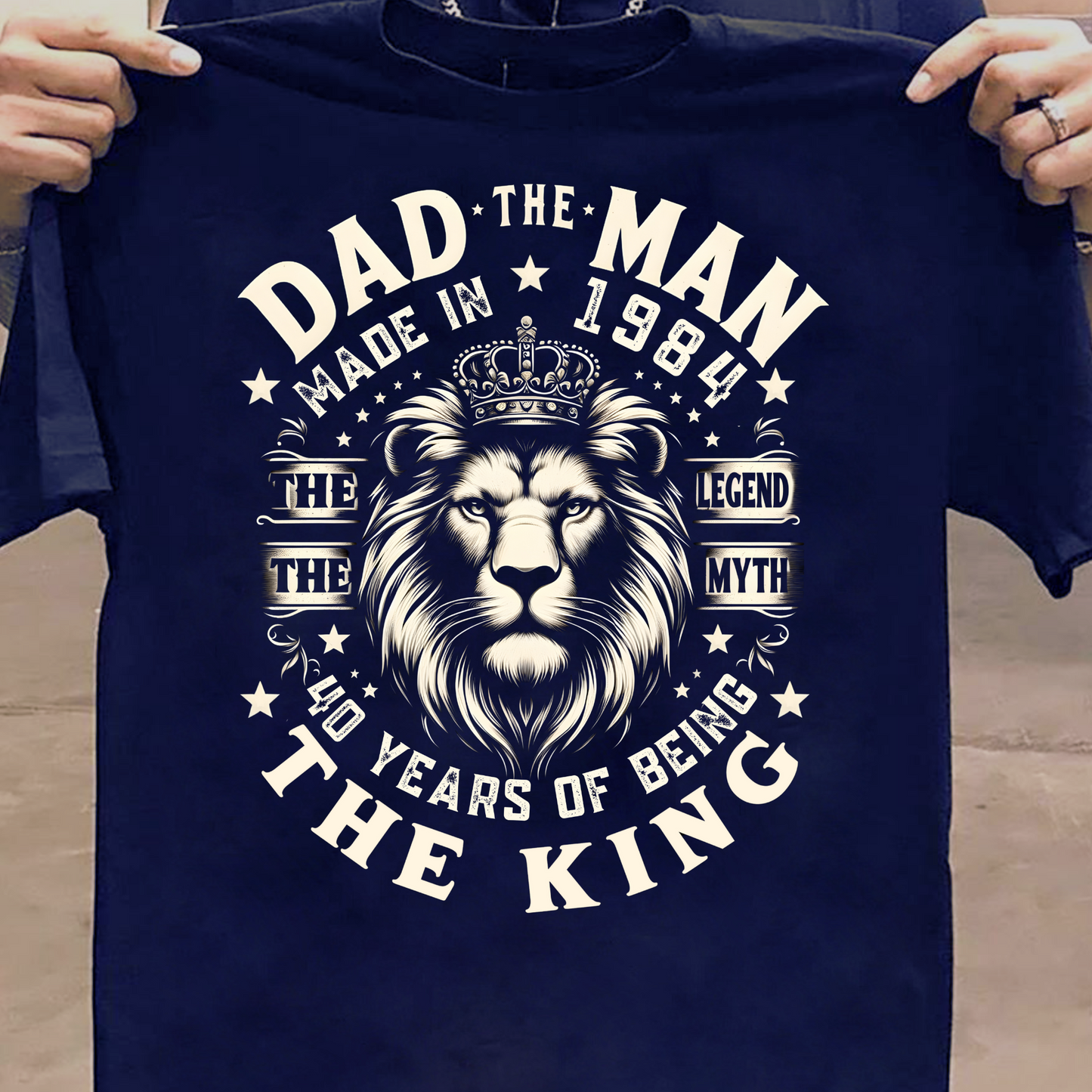 DAD THE MAN MADE IN 1984 CLASSIC T-SHIRT