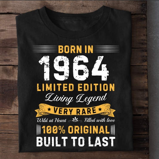 BORN IN 1964 LIMITED EDITION LEGEND CLASSIC T-SHIRT