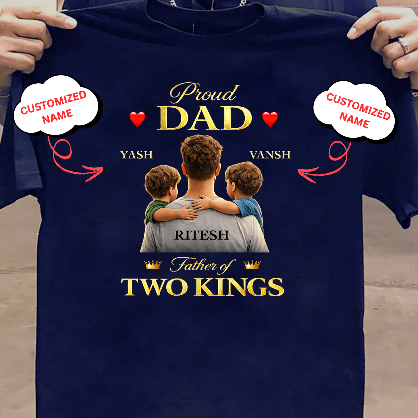 CUSTOMIZED-PROUD DAD, FATHER OF TWO KINGS (FATHER WITH SONS) CLASSIC T-SHIRT