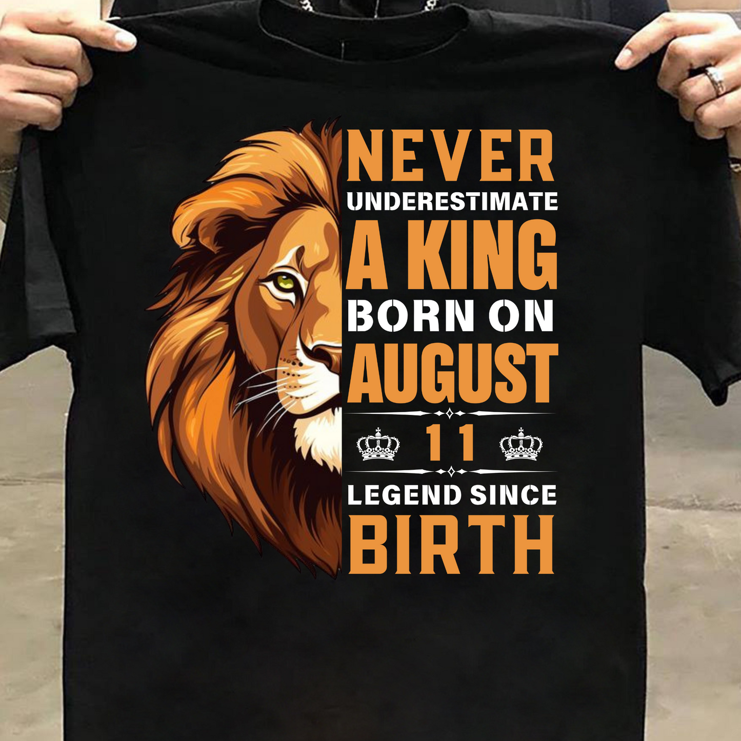KING AUGUST 11 LEGEND CLASSIC T-SHIRT