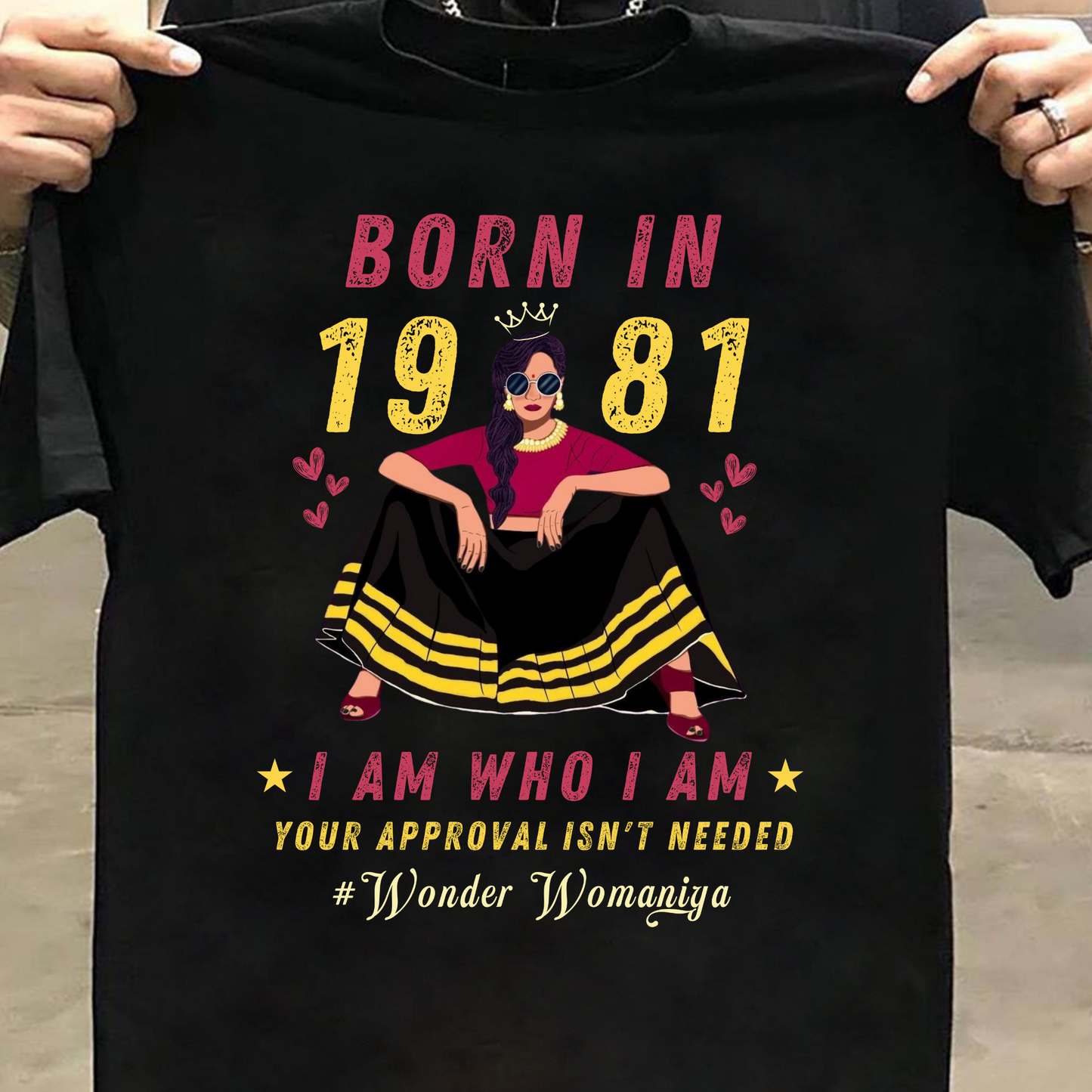 BORN IN 1981 #WONDER WOMANIYA CLASSIC T-SHIRT