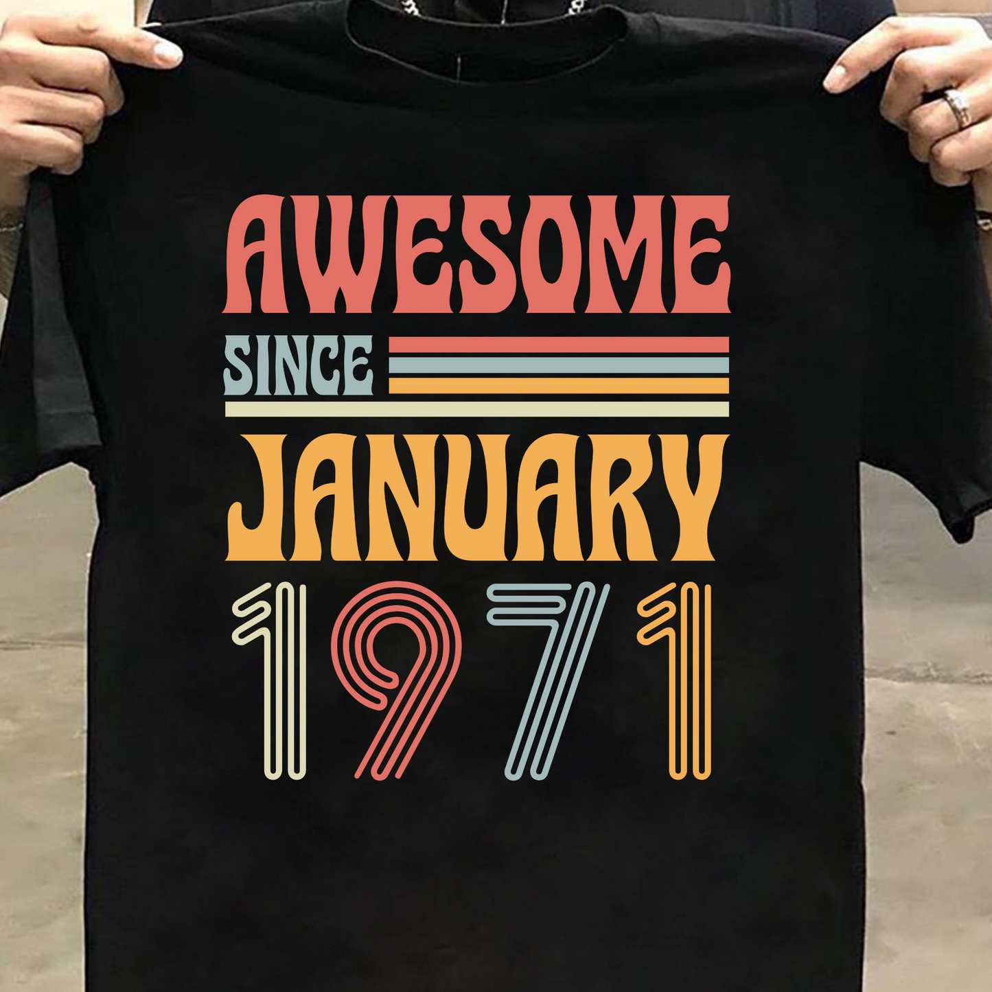 AWESOME SINCE JANUARY 1971 CLASSIC T-SHIRT